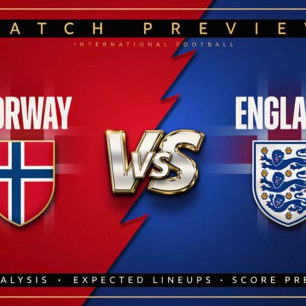 Norway vs England Prediction: Match Preview, Team Analysis, Expected Lineups, and Score Prediction
