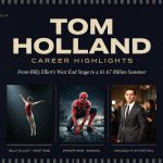 Tom Holland Career Highlights: From Billy Elliot's West End Stage to a $1.67 Billion Summer